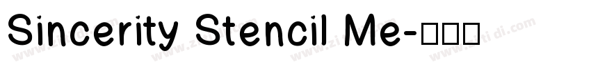 Sincerity Stencil Me字体转换